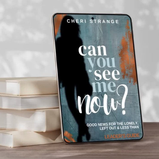 Can You See Me Now? Leader's Guide