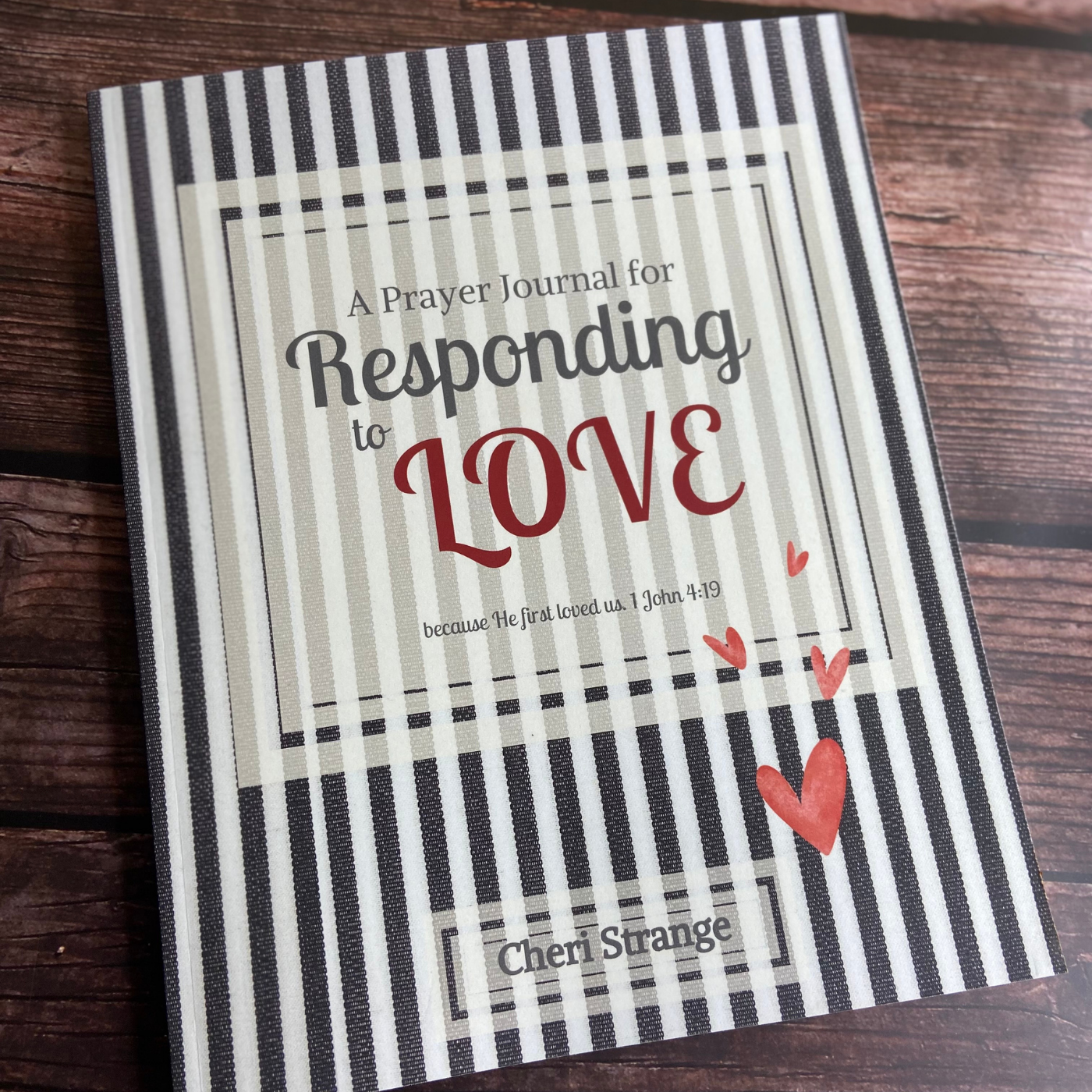 Responding to Love Prayer Journal – A Guided Journal for Loving God Daily